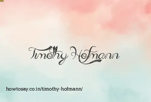 Timothy Hofmann