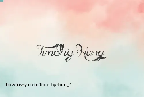 Timothy Hung