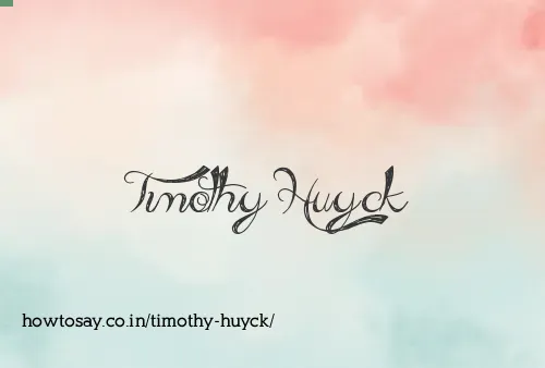 Timothy Huyck