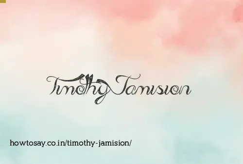 Timothy Jamision