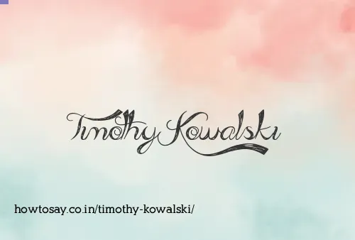 Timothy Kowalski