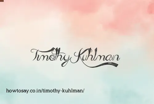 Timothy Kuhlman
