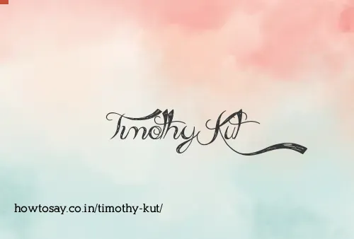 Timothy Kut