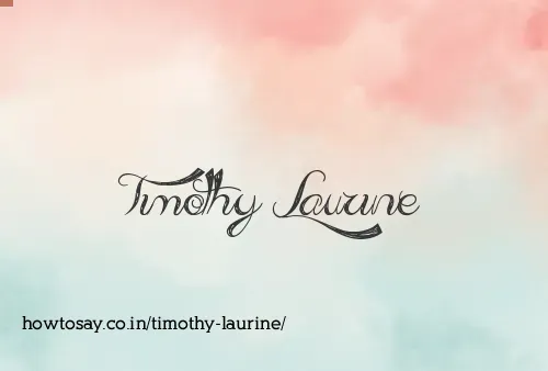 Timothy Laurine