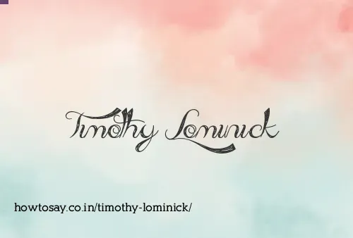 Timothy Lominick