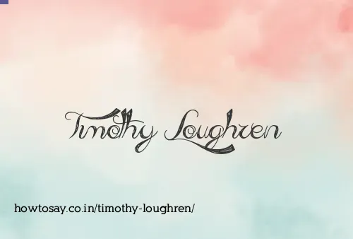 Timothy Loughren