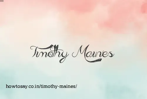 Timothy Maines