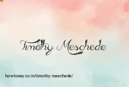 Timothy Meschede