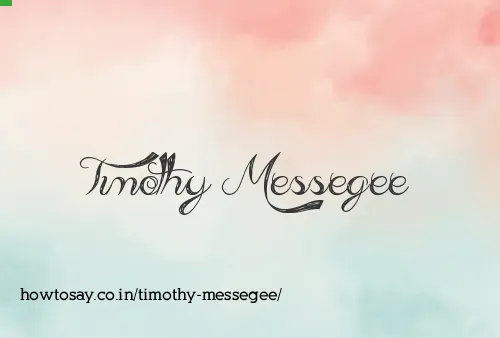 Timothy Messegee