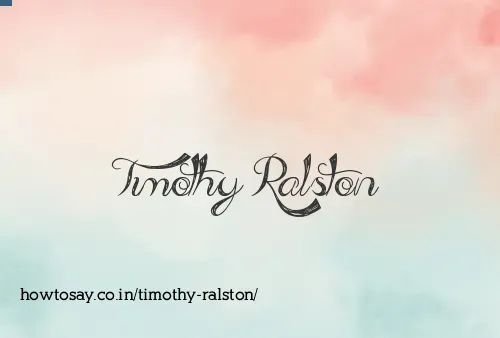 Timothy Ralston