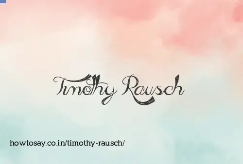 Timothy Rausch