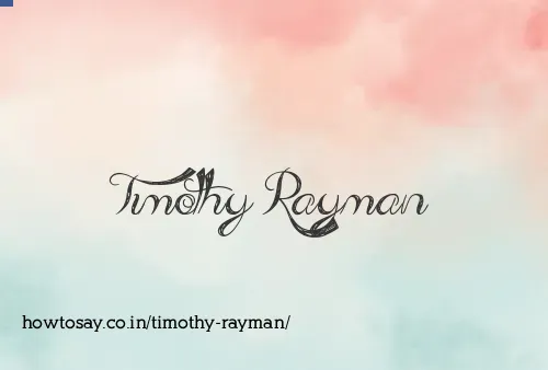 Timothy Rayman