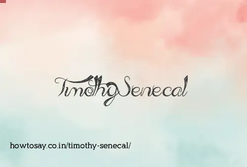 Timothy Senecal