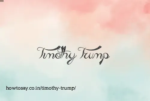 Timothy Trump
