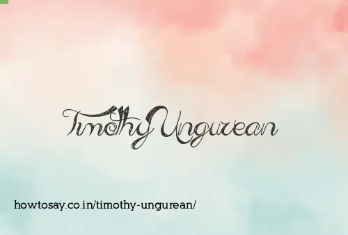 Timothy Ungurean