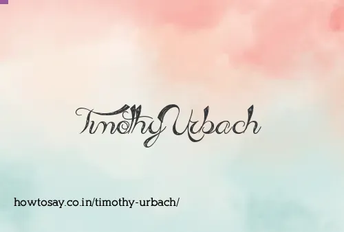 Timothy Urbach