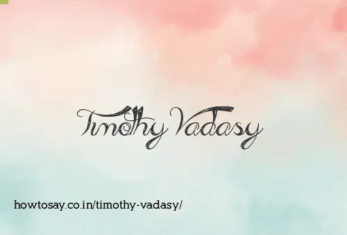 Timothy Vadasy