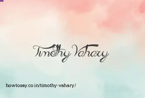 Timothy Vahary