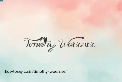 Timothy Woerner