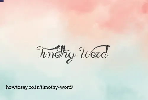 Timothy Word