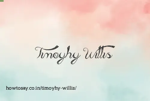 Timoyhy Willis