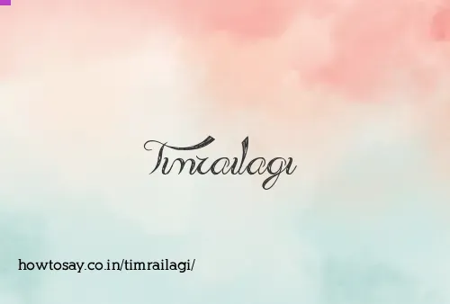 Timrailagi