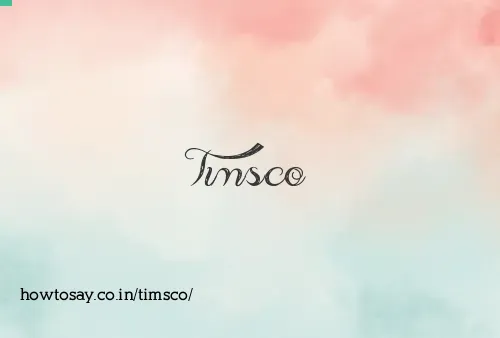 Timsco