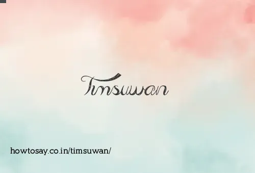 Timsuwan