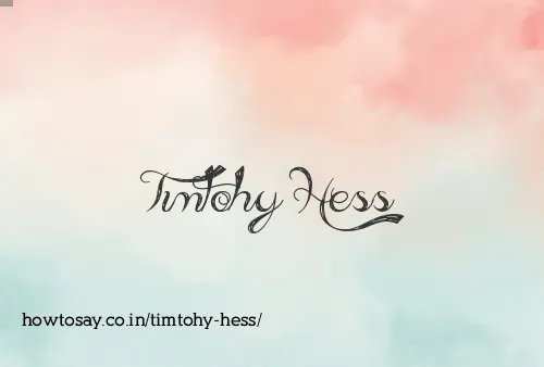 Timtohy Hess