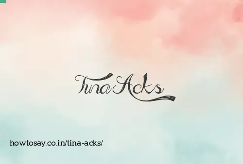 Tina Acks