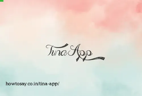 Tina App