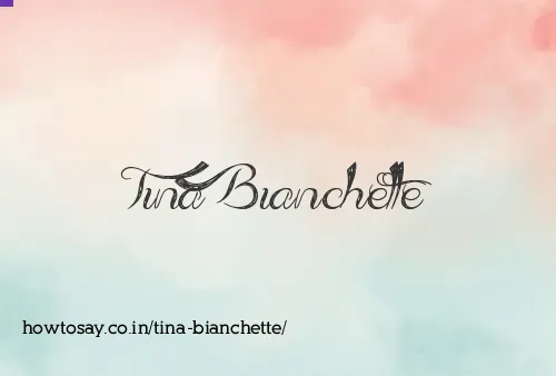 Tina Bianchette
