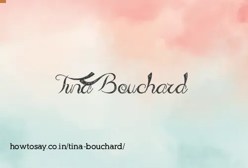 Tina Bouchard