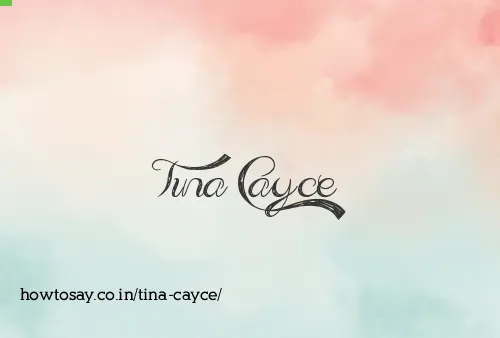 Tina Cayce