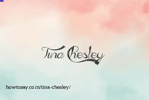 Tina Chesley