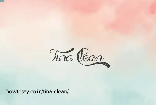 Tina Clean