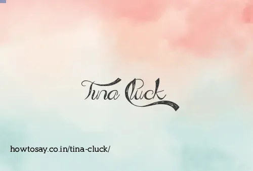 Tina Cluck