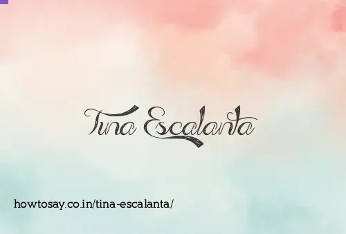 Tina Escalanta