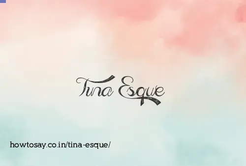 Tina Esque