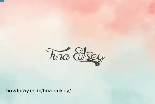 Tina Eutsey