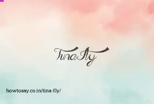 Tina Fly