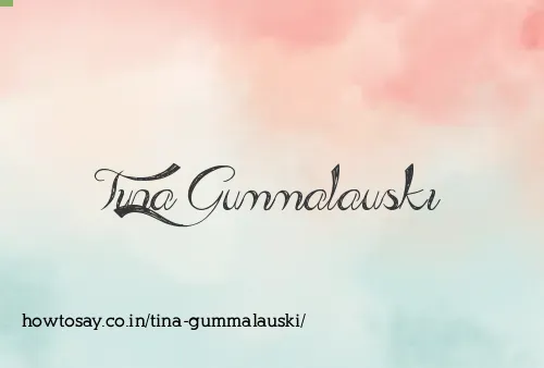 Tina Gummalauski
