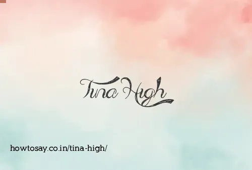 Tina High