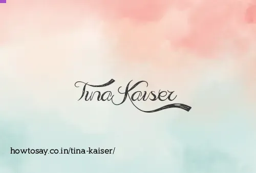 Tina Kaiser