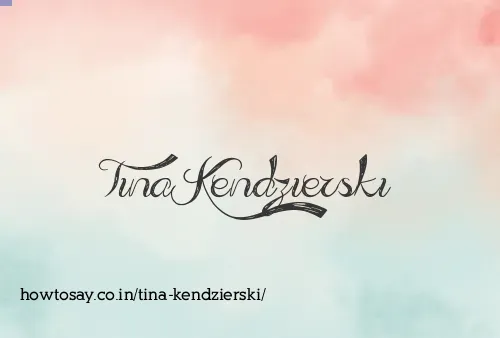 Tina Kendzierski
