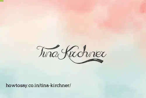Tina Kirchner