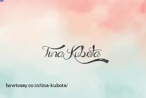 Tina Kubota