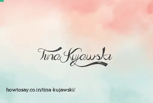 Tina Kujawski