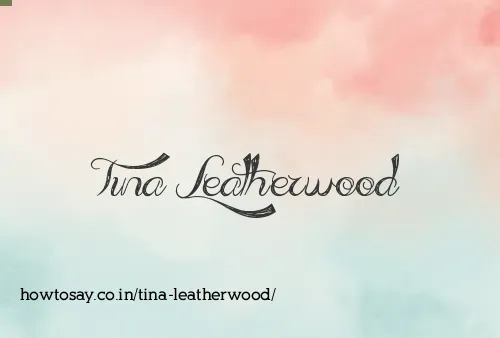 Tina Leatherwood