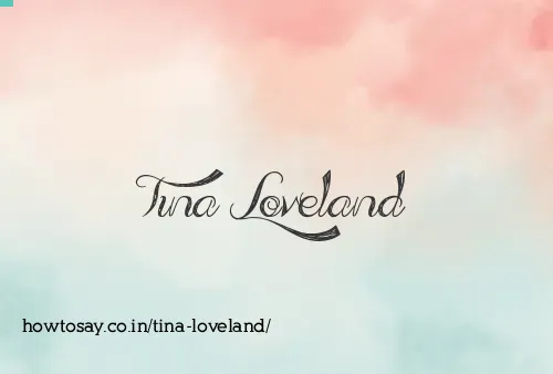 Tina Loveland